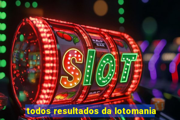 todos resultados da lotomania